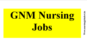 GNM Nursing Jobs